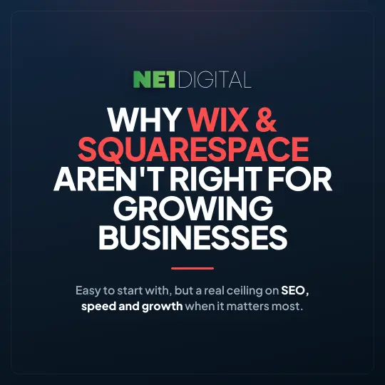 Why Wix and Squarespace site builders limit business growth, NE1 Web Design & SEO North Shields